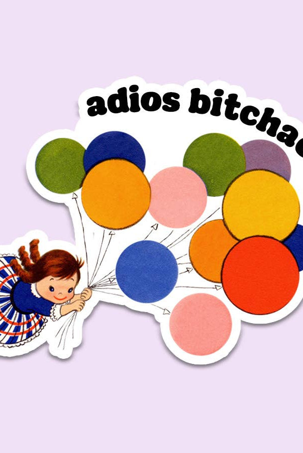 Adios Bitchachos Sticker - Uptown Boutique Ramona