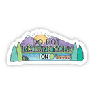 Do Not Disturb Mode: On Nature Sticker - Uptown Boutique Ramona